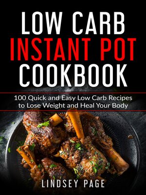 cover image of Low Carb Instant Pot Cookbook